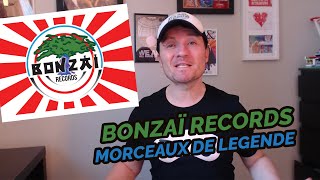 Bonzaï Records : les morceaux de légende