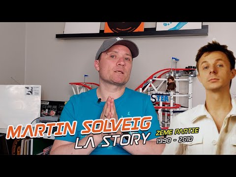 La Story Martin Solveig - 2ème Partie