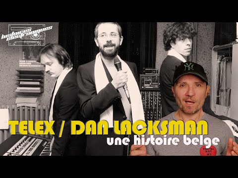 Telex & Dan Lacksman : une histoire belge